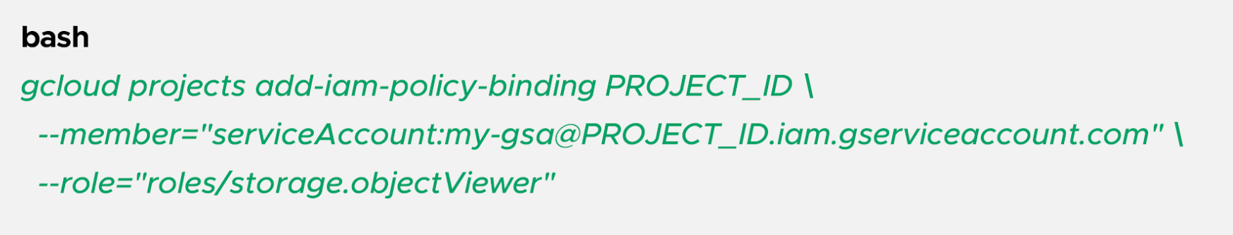  Grant the IAM service account permissions to Google Cloud resources